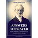Answers to Prayer: from George Müller's Narratives (New Large Print edition followed by a short biography)