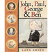 John, Paul, George & Ben