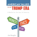 American Values in the Trump Era: A Battle for the Soul of America