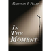 In the Moment