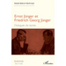 Ernst Jünger et Friedrich Georg Jünger: Dialogues de textes