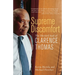 Supreme Discomfort: The Divided Soul of Clarence Thomas