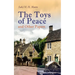 The Toys of Peace and Other Papers: 33 Stories: The Wolves of Cernogratz, the Penance, the Phantom Luncheon, Bertie's Christmas Eve, the Interlopers,