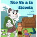 Tico Va a la Escuela