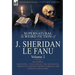 The Collected Supernatural and Weird Fiction of J. Sheridan Le Fanu: Volume 2-Including One Novel, 'Uncle Silas, ' One Novelette, 'Green Tea' and Five