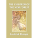 The Children of the New Forest (Yesterday's Classics)
