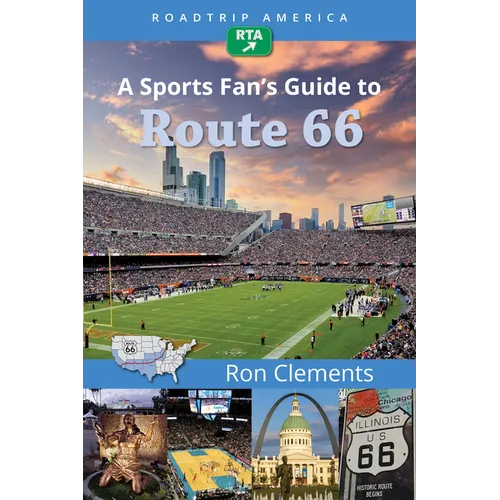 Roadtrip America a Sports Fan's Guide to Route 66