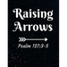 Raising Arrows Psalm 127: 3-5: Inspirational and Christian Themed College Ruled Composition Notebook