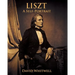 Liszt: A Self Portrait In His Own Words