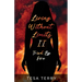 Living Without Limits II: Tried By Fire