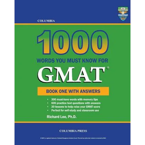 Columbia 1000 Words You Must Know for GMAT: Book One with Answers