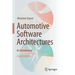 Automotive Software Architectures: An Introduction