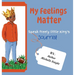 My Feelings Matter: Speak Freely Little Kings Journal