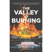 The Valley Is Burning: When Communications Becomes the Crisis