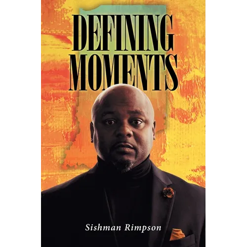 Defining Moments