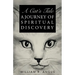 A Cat's Tale: A Journey of Spiritual Discovery