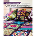 Scrappy Wonky Quilt Block Extravaganza: 12 Blocks, 13 Projects, Deceptively Simple & Fun