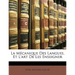 La McAnique Des Langues, Et L'Art de Les Enseigner