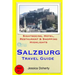 Salzburg Travel Guide: Sightseeing, Hotel, Restaurant & Shopping Highlights