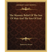 The Masonic Belief Of The Son Of Man And The Son Of God