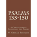 Psalms 135-150: A Comprehensive Analysis of the Psalms