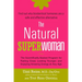 The Natural Superwoman: The Scientifically Backed Program for Feeling Great, Looking Younger, and Enjoying Amazing Energy at Any Age