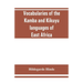 Vocabularies of the Kamba and Kikuyu languages of East Africa