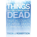 Things You Can Do When You're Dead!: True Accounts of After Death Communication