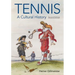 Tennis: A Cultural History