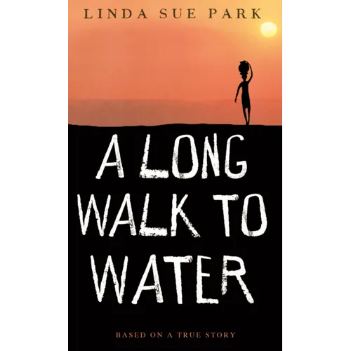 Long Walk to Water: Based on a True Story