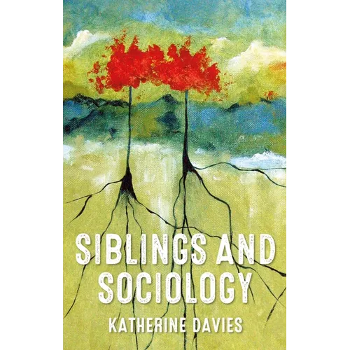 Siblings and Sociology