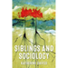 Siblings and Sociology