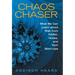 Chaos Chaser: What We Can Learn About Risk from Nasa, Nukes, and Tech Start-Ups