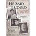 He Said I Could: Extraordinary from the Ordinary