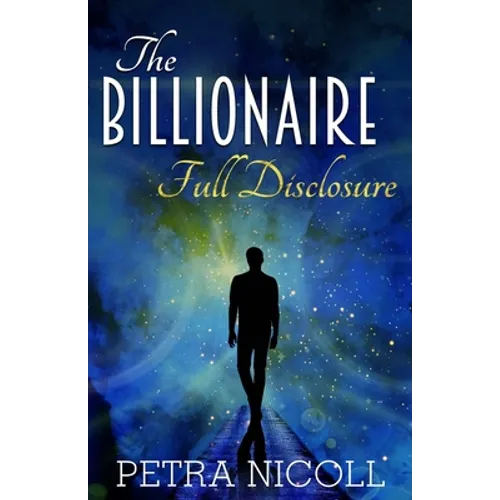 The Billionaire Full Disclosure