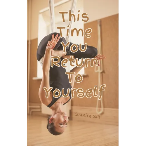 This Time You Return To Yourself