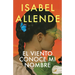 El Viento Conoce Mi Nombre / The Wind Knows My Name