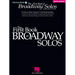 First Book of Broadway Solos for Mezzo Soprano and Alto Vocal Collection with Piano Accompaniment Broadway Songbook for Students Teachers and Adult Si