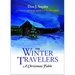 The Winter Travelers: A Christmas Fable
