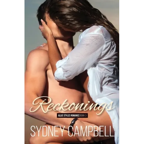 Reckonings: A Steamy Star-Crossed Romance