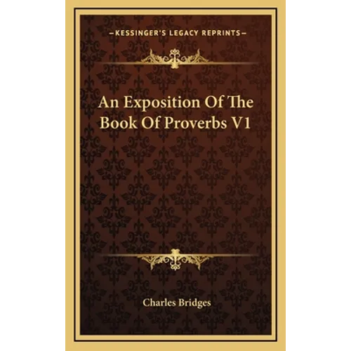 An Exposition Of The Book Of Proverbs V1
