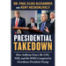 Presidential Takedown: How Anthony Fauci, the CDC, Nih, and the Who Conspired to Overthrow President Trump