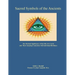 Sacred Symbols of the Ancients: The Mystiucal Significance of the Fifty-two Cards