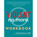 Violent No More Workbook