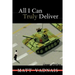 All I Can Truly Deliver