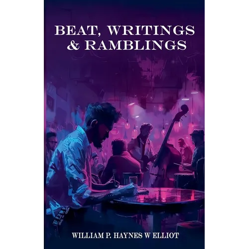 Beat, Writings & Ramblings