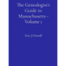 The Genealogist's Guide to Massachusetts - Volume 1