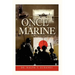 Once a Marine: Memoirs of a World War II Marine