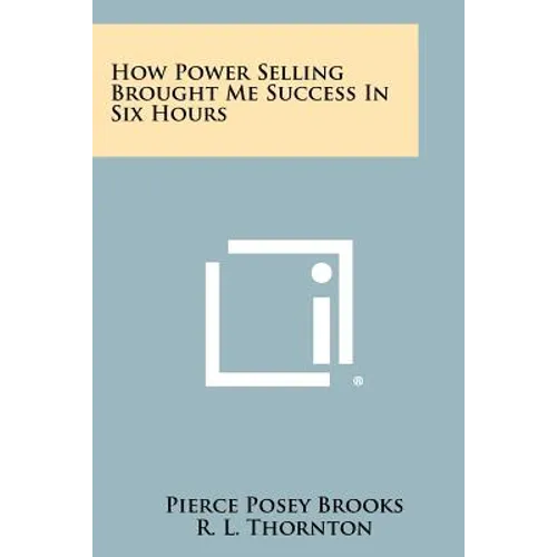 How Power Selling Brought Me Success In Six Hours