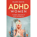 ADHD Women: A Holistic Approach To ADHD Management